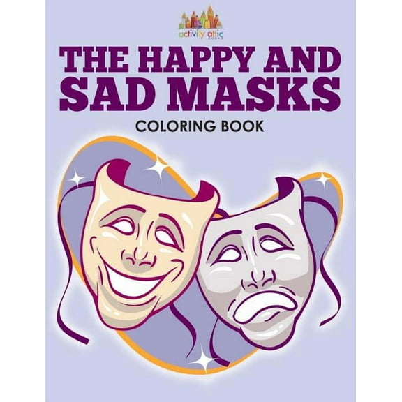 The Happy and Sad Masks Coloring Book (Paperback)