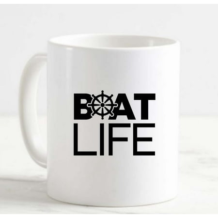 

Coffee Mug Boat Life Helm Steer Control Ocean Water Boating Fun White Cup Funny Gifts for work office him her