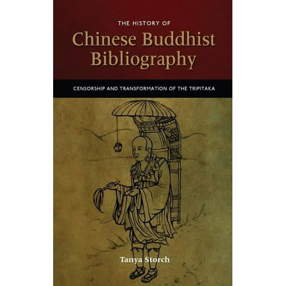 The History of Chinese Buddhist Bibliography (Hardcover)