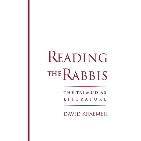 Reading the Rabbis: The Talmud as Literature, (Hardcover)
