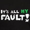 thumbnail image 3 of CafePress - It's All MY Fault! Dark T Shirt - Men's Classic Graphic Cotton T-Shirt, 3 of 4