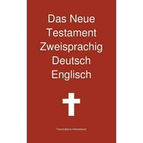 Das Neue Testament Zweisprachig, Deutsch - Englisch (Hardcover)
