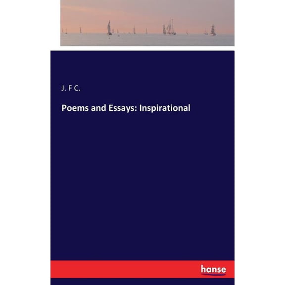 Poems and Essays: Inspirational, (Paperback)