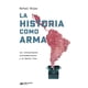 thumbnail image 1 of La historia como arma, 1 of 2