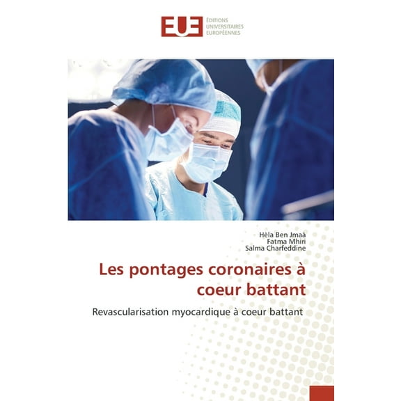 Les pontages coronaires àcoeur battant, (Paperback)