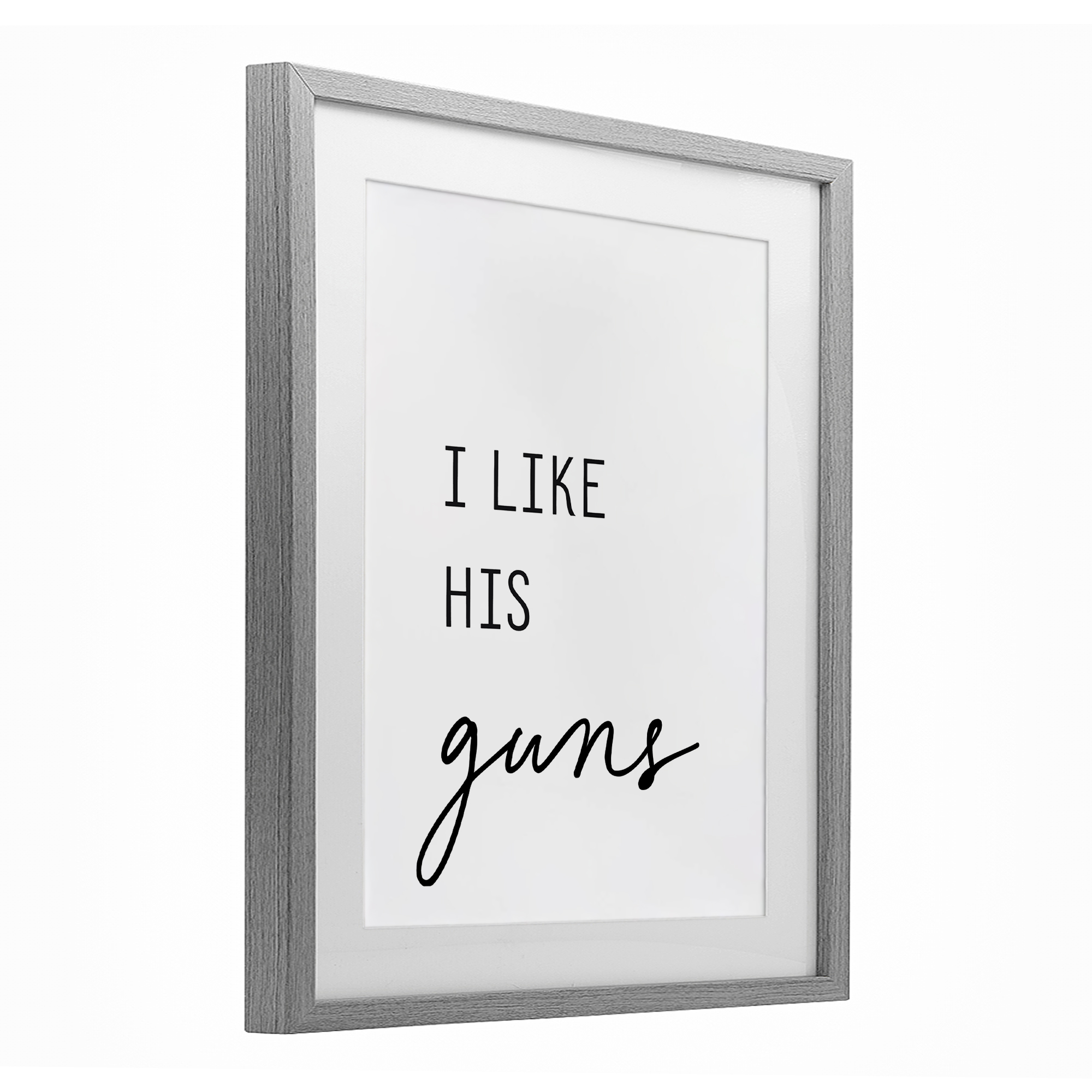 Like His Guns Gray Framed Print Under Glass, design by Lettered and Lined