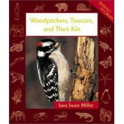 Pre-Owned Woodpeckers, Toucans, and Their Kin (Library Binding) 0531122433 9780531122433