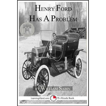 2005 Ford Escape Problems - Henry Ford Has a Problem - eBook