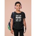 thumbnail image 2 of No Mama Like Mine T-Shirt Juniors -Smartprints Designs,  Small, 2 of 4