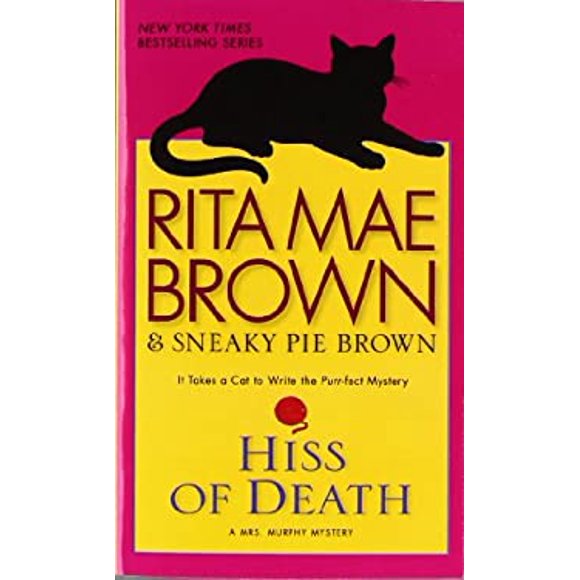 Hiss of Death : A Mrs. Murphy Mystery 9780553591613 Used / Pre-owned