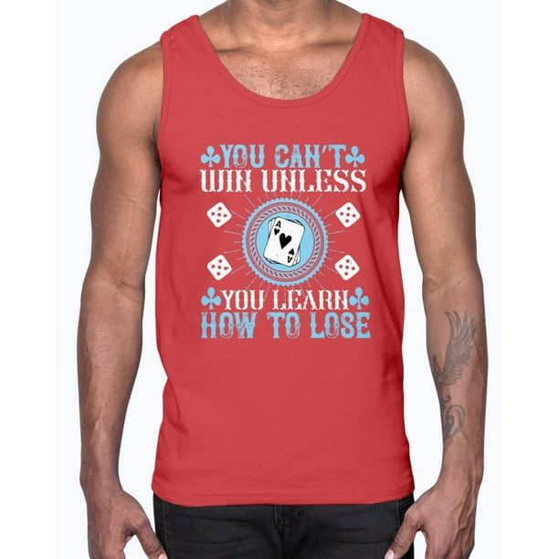 Wedding Goodies You Cana T Win Unless You Learn How To Lose Coaching Cotton Tank Walmart Com Walmart Com