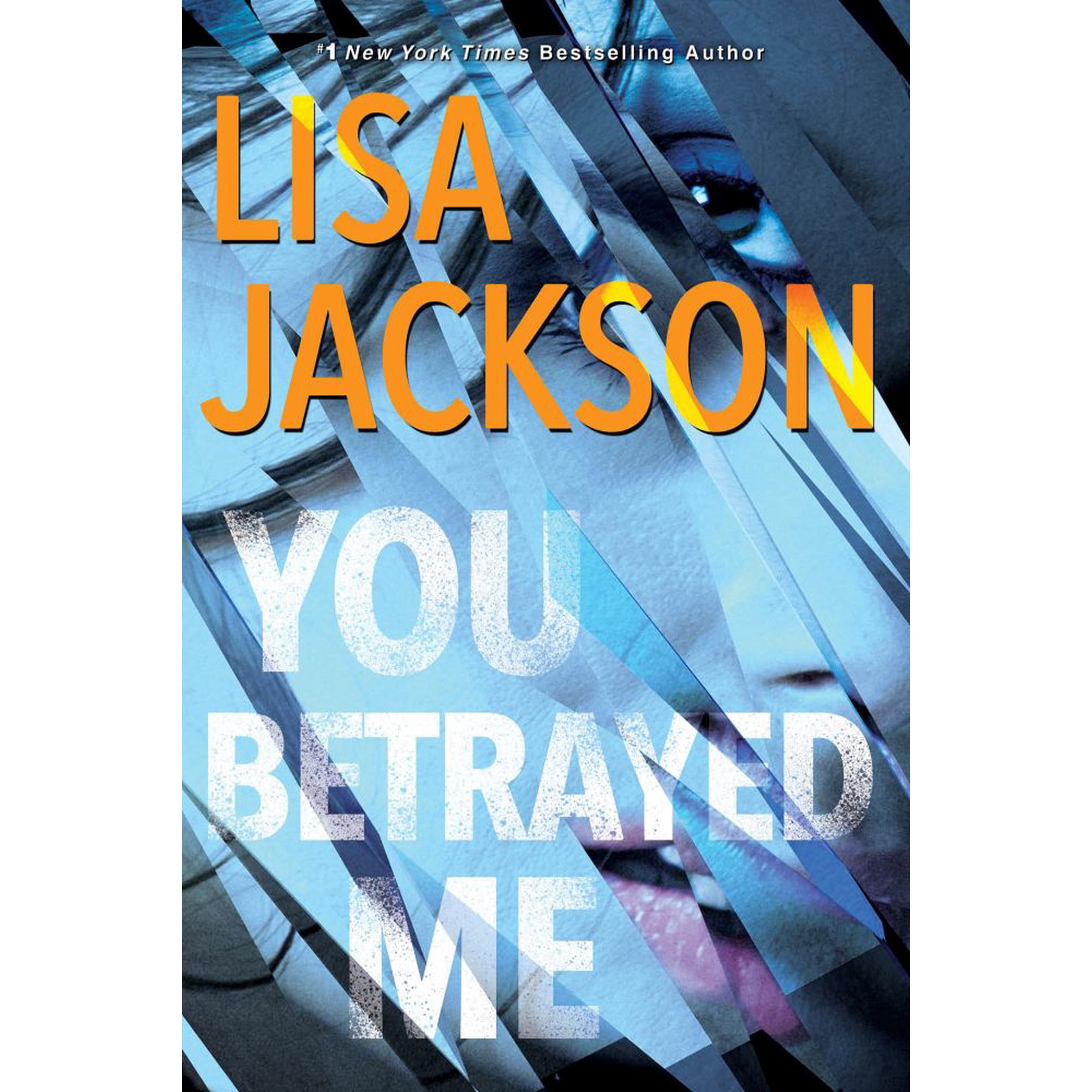You Betrayed Me: A Chilling Novel of Gripping Psychological Suspense (Hardcover)