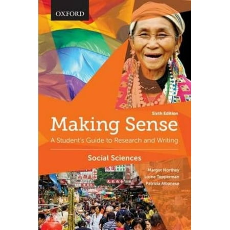 Making Sense: A Student's Guide to Research and Writing: Social Sciences