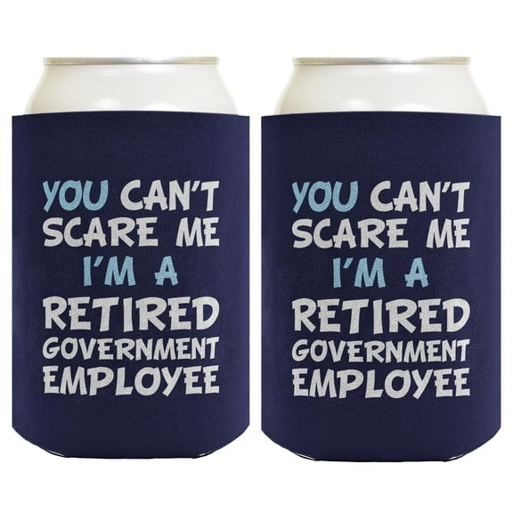 Coworker Leaving Gifts For Men You Can't Scare Me I'm A Retired Government Employee Navy 2-Pack Can Drink Thermocoolers