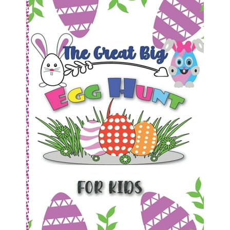 The Great Big Egg Hunt for kids : Happy Easter Egg Coloring Book for Children and preschoolers, Fun Easter Activity Book 2021 (Paperback)