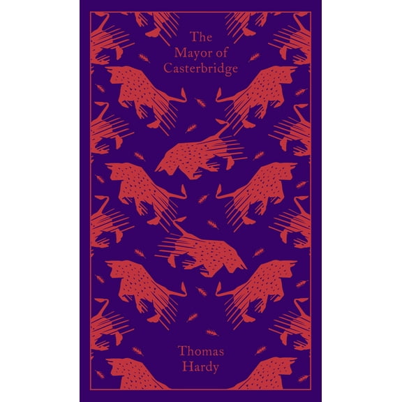 Penguin Clothbound Classics The Mayor of Casterbridge, (Hardcover)
