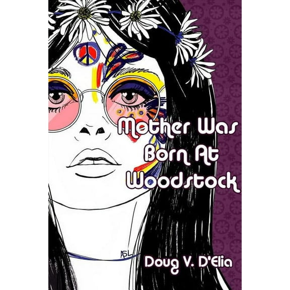 Mother Was Born at Woodstock, (Paperback)