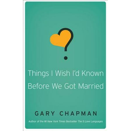 Things I Wish I'd Known Before We Got Married -