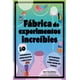 thumbnail image 1 of Fábrica de experimentos increíbles, 1 of 2