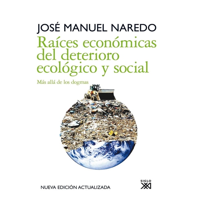 Raíces Económicas Del Deterioro Ecológico Y Social Blanco
