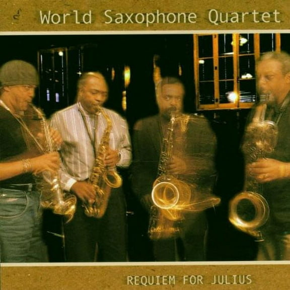 World Saxophone Quartet - Requiem for Julius - Music & Performance - CD