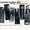 Charlie Hunter - Bing Bing Bing - Music & Performance - CD