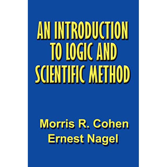 Pre-Owned An Introduction to Logic and Scientific Method (Paperback) 1931541914 9781931541916