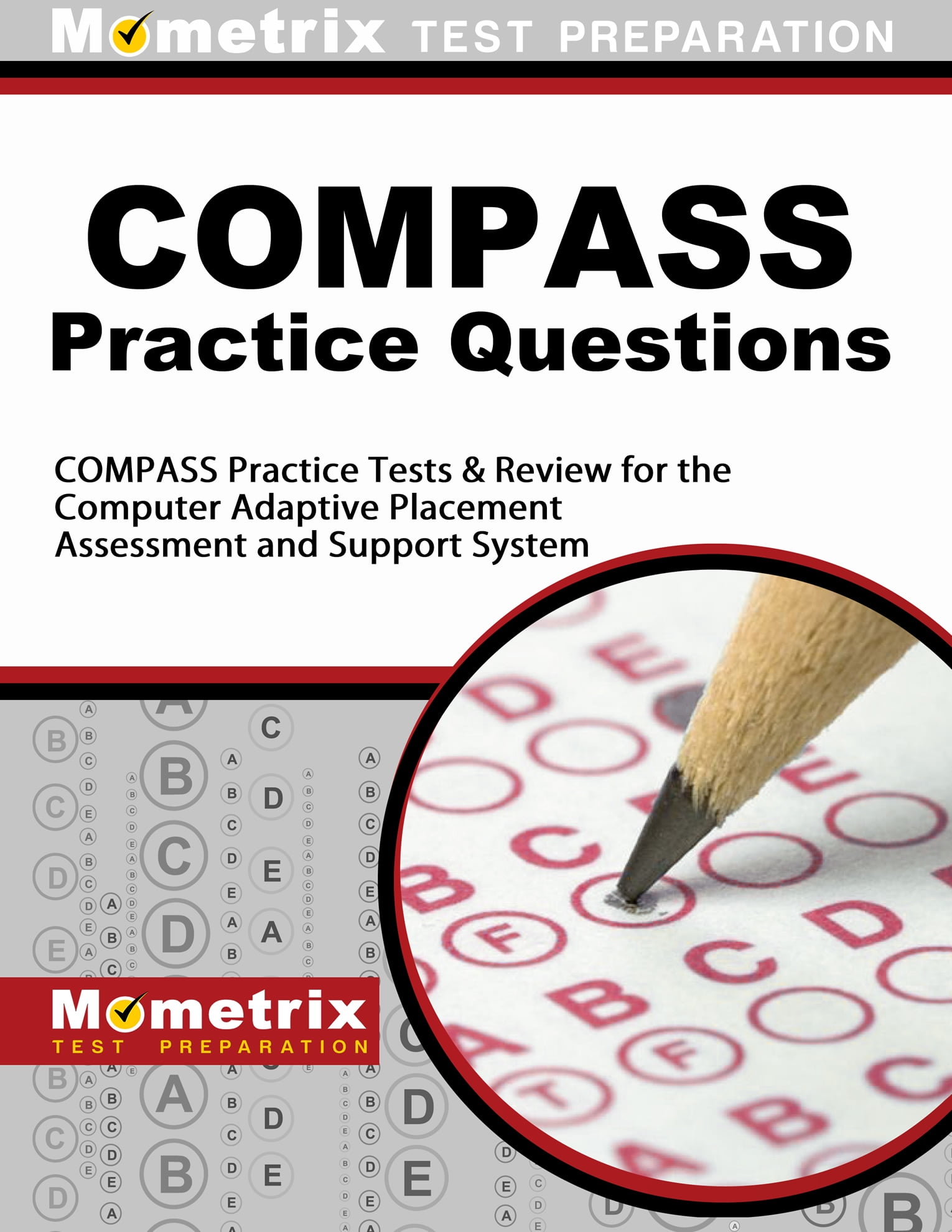 COMPASS Exam Practice Questions COMPASS Practice Tests Review For  COMPASS Exam Practice Questions COMPASS Practice Tests Review For