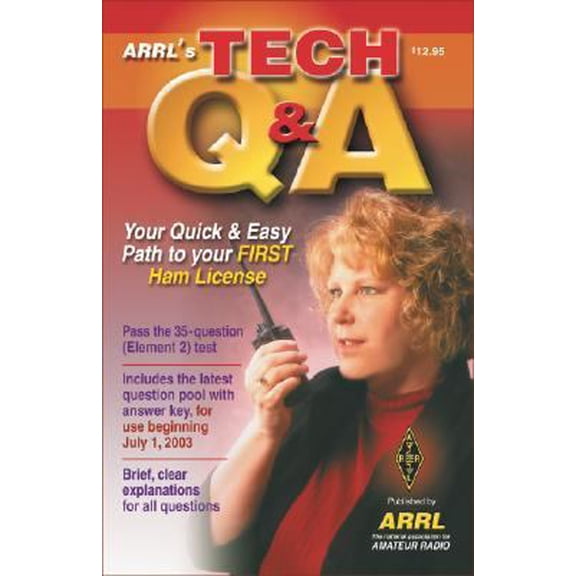 Pre-Owned Arrl's Tech Q & A: Your Quick and Easy Path to a Your First Ham License (Paperback) 0872598829 9780872598829
