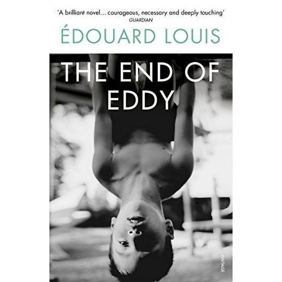 The End of Eddy Édouard Louis (Paperback)