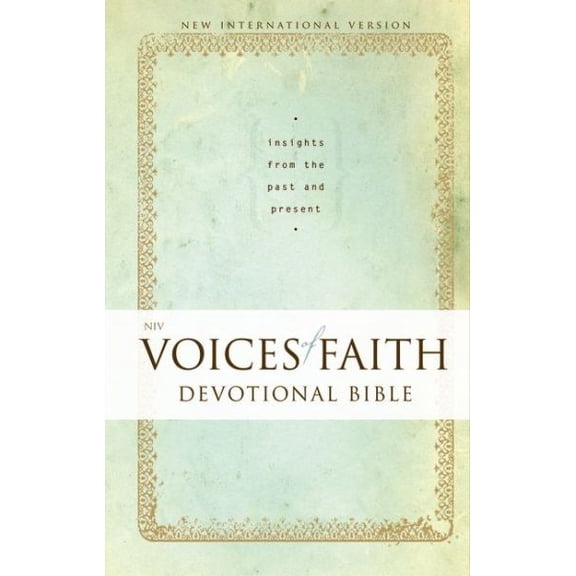 NIV Voices of Faith Devotional Bible: Insights from the Past and Present (Hardcover) by Zondervan Bibles (Creator)