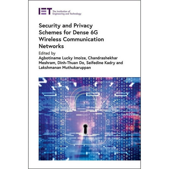 Security: Security and Privacy Schemes for Dense 6g Wireless Communication Networks (Hardcover)