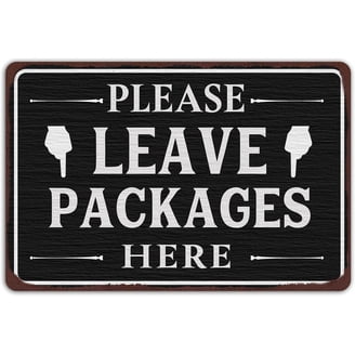 PLEASE LEAVE DELIVERIES & PACKAGES HERE - THANK YOU SIGN | Singapore