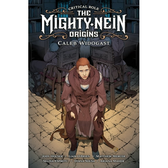 Critical Role: The Mighty Nein Origins--Caleb Widogast, (Hardcover)