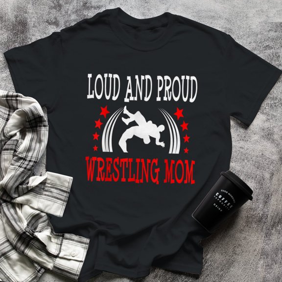 Loud Proud Wrestling Mom Wrestler Funny Gift Her Mother, Small, Black