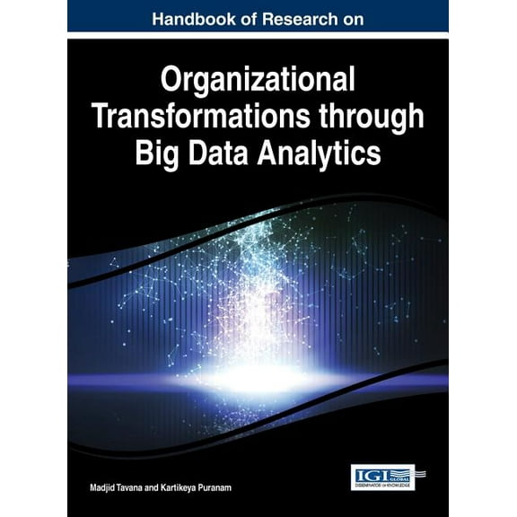 Handbook of Research on Organizational Transformations through Big Data Analytics (Hardcover)