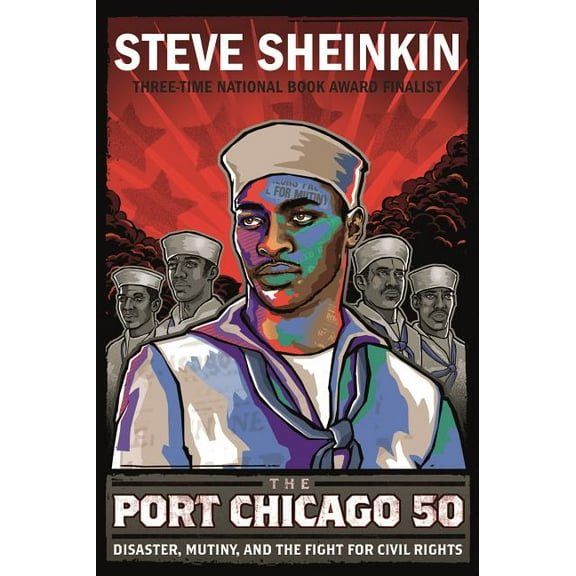 The Port Chicago 50: Disaster, Mutiny, and the Fight for Civil Rights (Paperback)