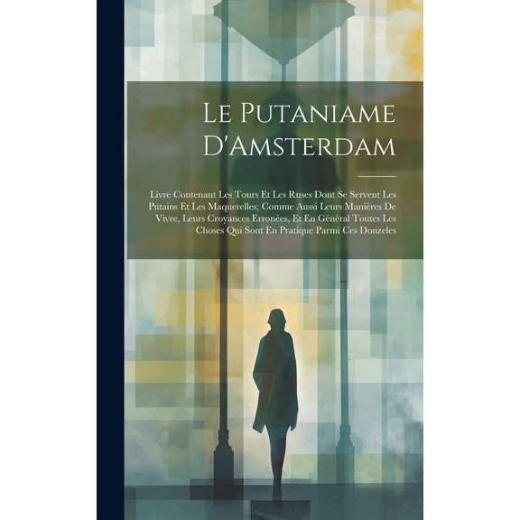Le Putaniame D'Amsterdam (Hardcover)