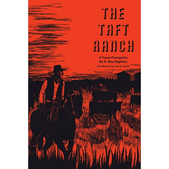 M. K. Brown Range Life The Taft Ranch: A Texas Principality, Book 5, (Paperback)