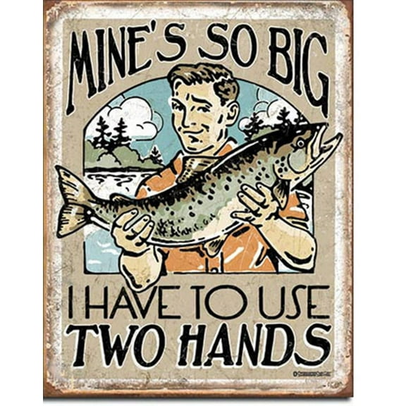 Mine's So Big Tin Sign