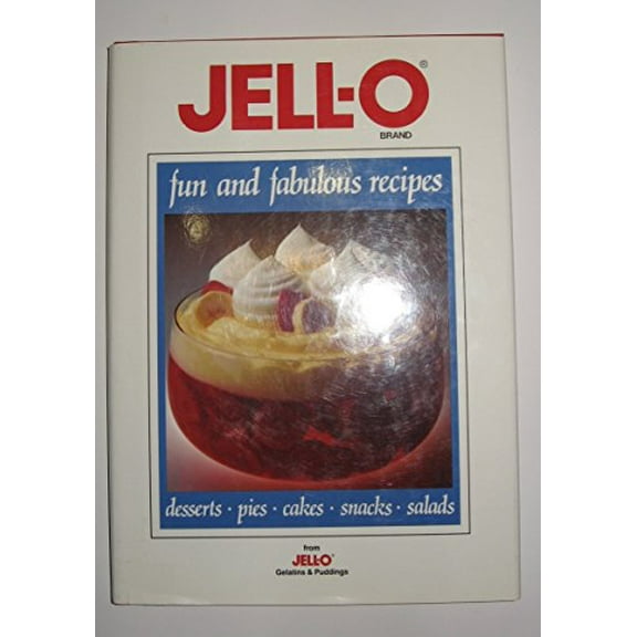 Pre-Owned Jell-O Brand : Fun and Fabulous Recipes, 9780881764727, 0881764728, Hardcover, First Edition edition