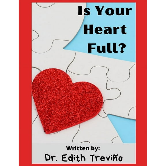 Is Your Heart Full?: A Social Emotional Children's Book., (Paperback)