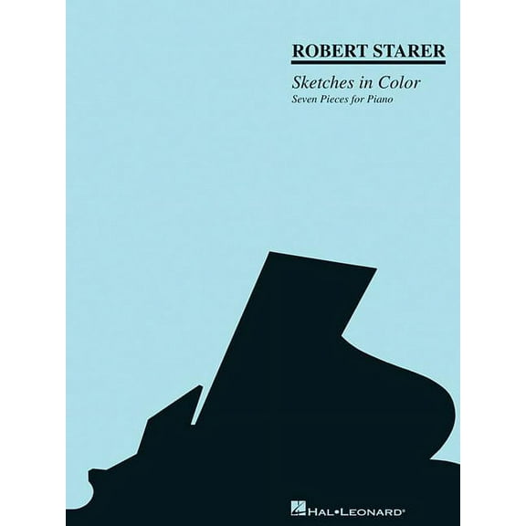 Robert Starer - Sketches in Color: Seven Pieces for Piano, (Paperback)