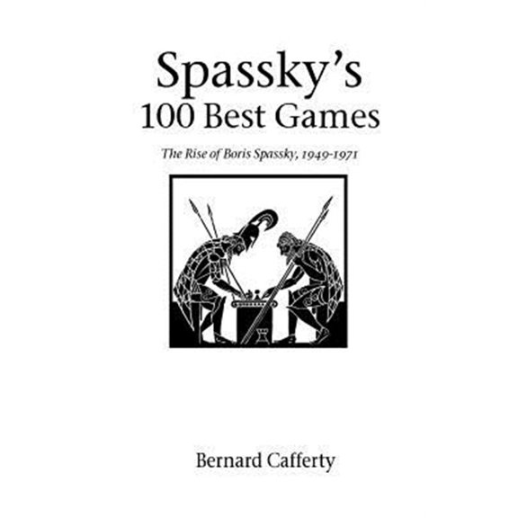 Pre-Owned Hardinge Simpole Chess Classics S: Spassky's 100 Best Games : The Rise of Boris Spassky, 1949 - 1971 (Paperback)
