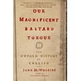 thumbnail image 2 of Notre Magnifique Langue de Bastard: l'Histoire Inconnue de l'Anglais, 2 of 2
