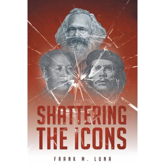 Shattering the Icons, (Paperback)