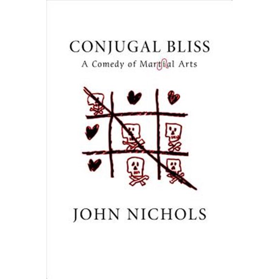 Pre-Owned Conjugal Bliss: A Comedy of Martial Arts, (Paperback)