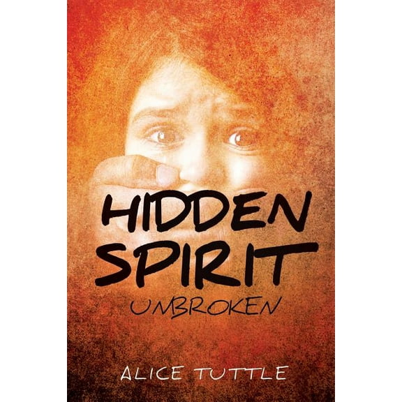 Hidden Spirit, (Paperback)