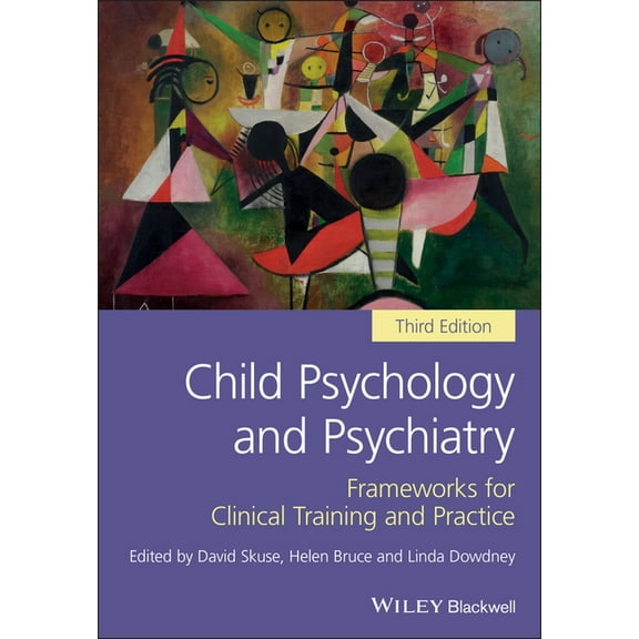 Child Psychology and Psychiatry: Frameworks for Clinical Training and Practice (Paperback)