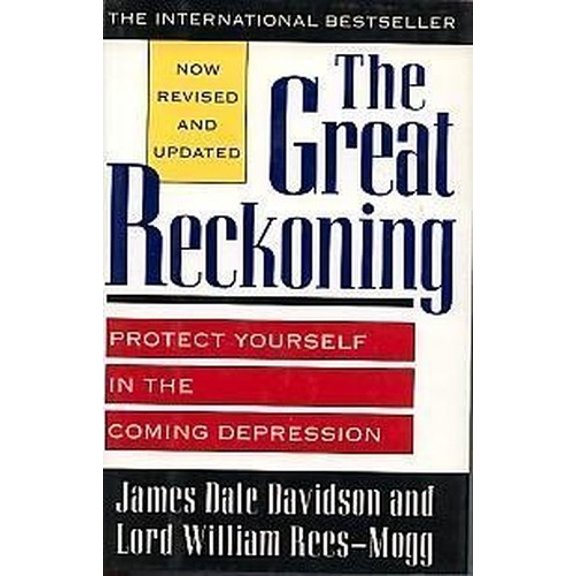 Pre-Owned The Great Reckoning: Protect Yourself in the Coming Depression Paperback